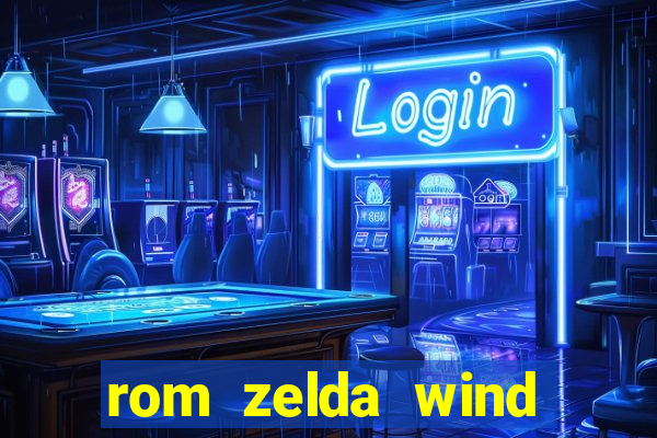 rom zelda wind waker pt br